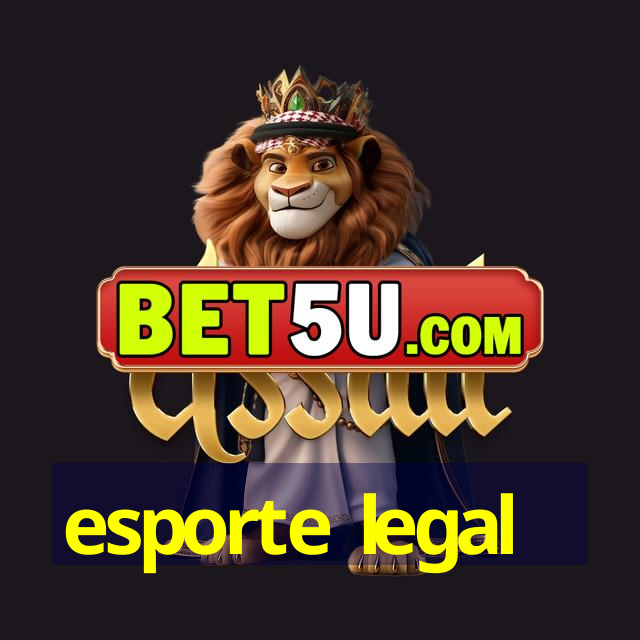 esporte legal